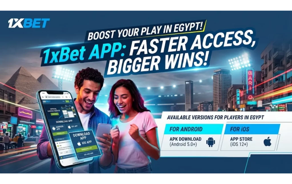 Available 1xBet App Versions for Players in Egypt