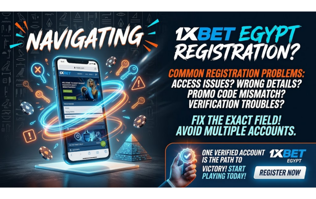 Common Issues During the 1xBet Registration Process